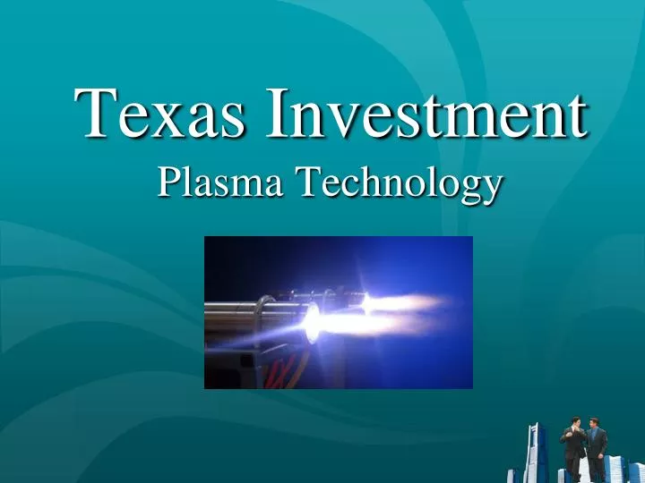 texas investment plasma technology