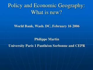 Policy and Economic Geography: What is new?