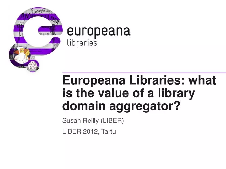 europeana libraries what is the value of a library domain aggregator
