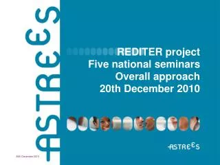 REDITER project Five national seminars Overall approach 20th December 2010