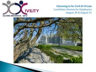 Choosing to be Civil @ UConn Lunchtime Session for Employees August 30 &amp; August 31