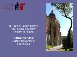 15 Years of Experiance in Real Estate Education System in Poland Katarzyna Kania