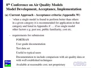 8 th Conference on Air Quality Models Model Development, Acceptance, Implementation