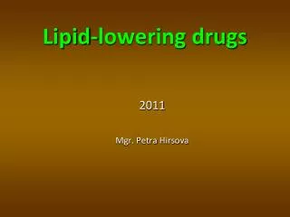 Lipid-lowering drugs