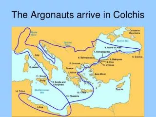 The Argonauts arrive in Colchis