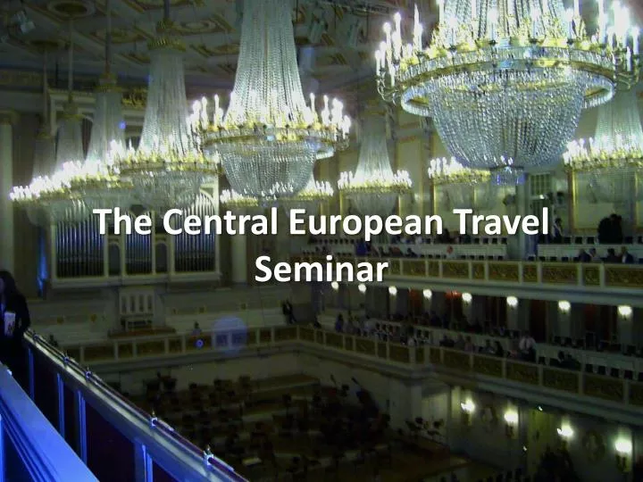 the central european travel seminar