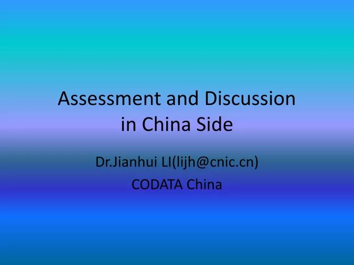 assessment and discussion in china side