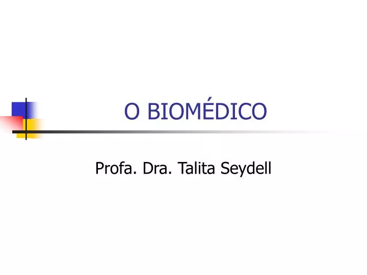 o biom dico