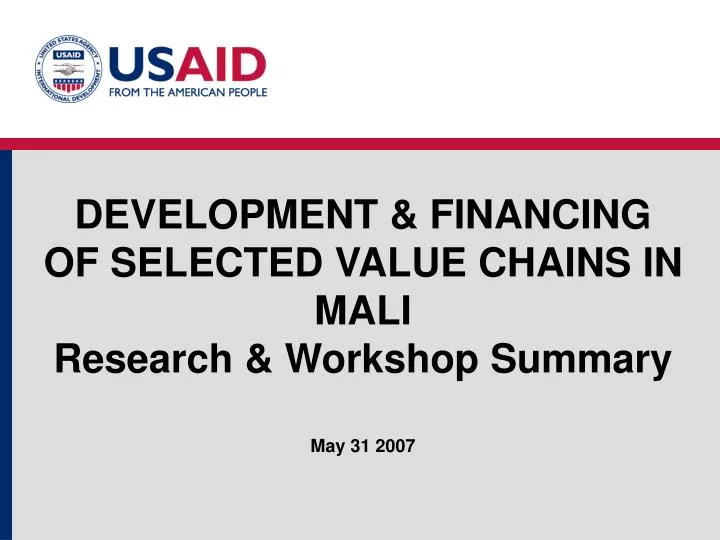 development financing of selected value chains in mali research workshop summary may 31 2007