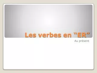 les verbes en er
