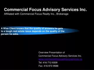 Commercial Focus Advisory Services Inc. Affiliated with Commercial Focus Realty Inc., Brokerage