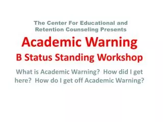 Academic Warning B Status Standing Workshop