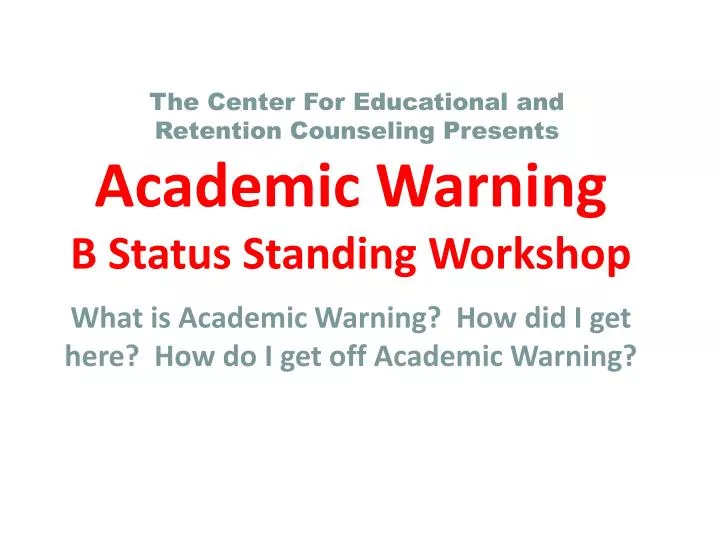 academic warning b status standing workshop