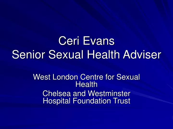 ceri evans senior sexual health adviser