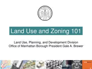 Land Use and Zoning 101