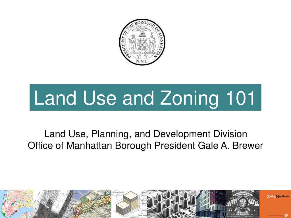 PPT - Land Use and Zoning 101 PowerPoint Presentation, free download ...
