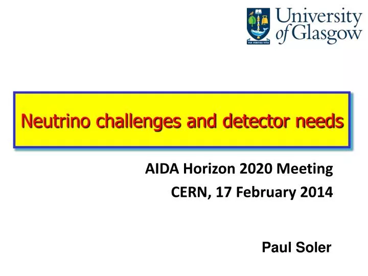 neutrino challenges and detector needs