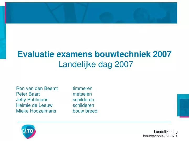 evaluatie examens bouwtechniek 2007 landelijke dag 2007