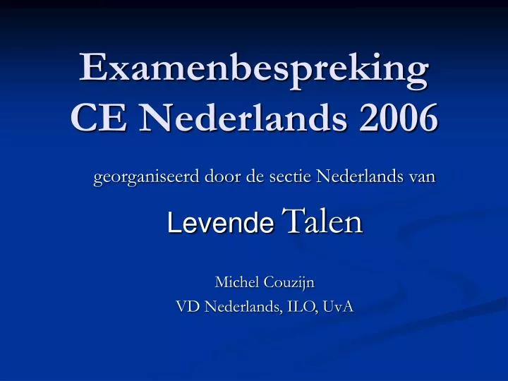 examenbespreking ce nederlands 2006