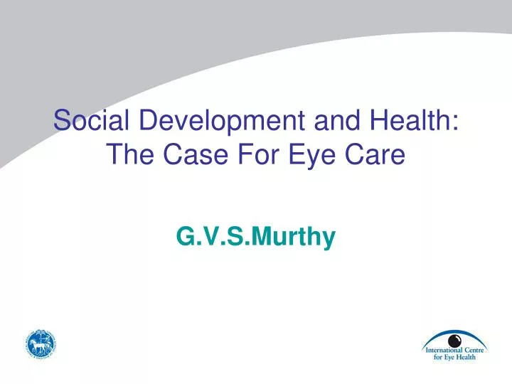 social development and health the case for eye care