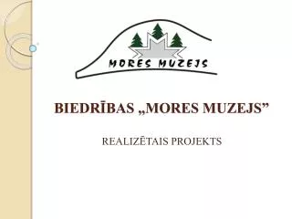 biedr bas mores muzejs