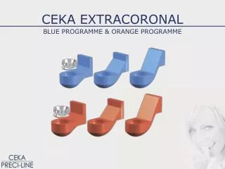 CEKA EXTRACORONAL