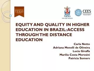 EQUITY AND QUALITY IN HIGHER EDUCATION IN BRAZIL: ACCESS THROUGH THE DISTANCE EDUCATION