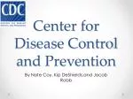 Center for Disease Control and Prevention - slide 1