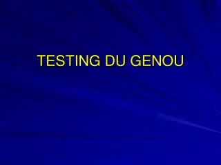 testing du genou