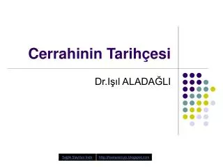 cerrahinin tarih esi