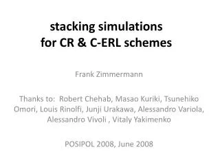 stacking simulations for CR &amp; C-ERL schemes