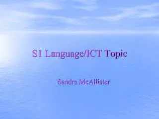 S1 Language/ICT Topic