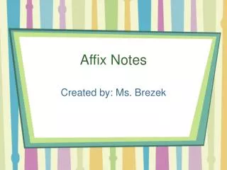 Affix Notes