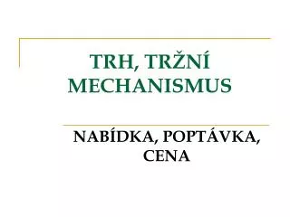 trh tr n mechanismus