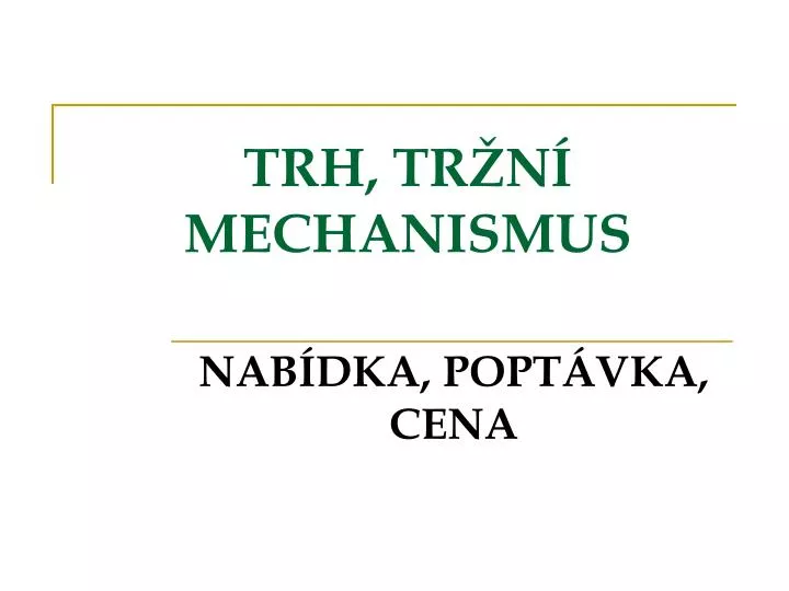 trh tr n mechanismus