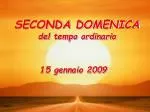 SECONDA DOMENICA del tempo ordinario - slide 1