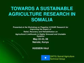 TOWARDS A SUSTAINABLE AGRICULTURE RESEARCH IN SOMALIA