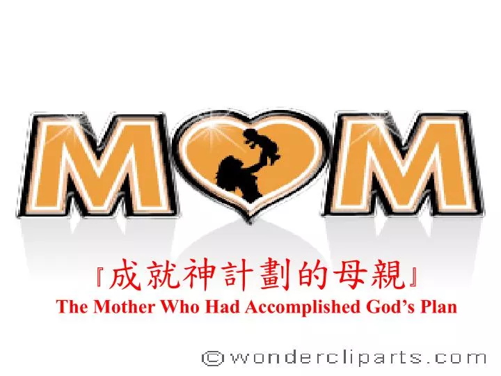 the mother who had accomplished god s plan