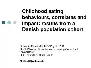 Childhood eating behaviours, correlates and impact: results from a Danish population cohort