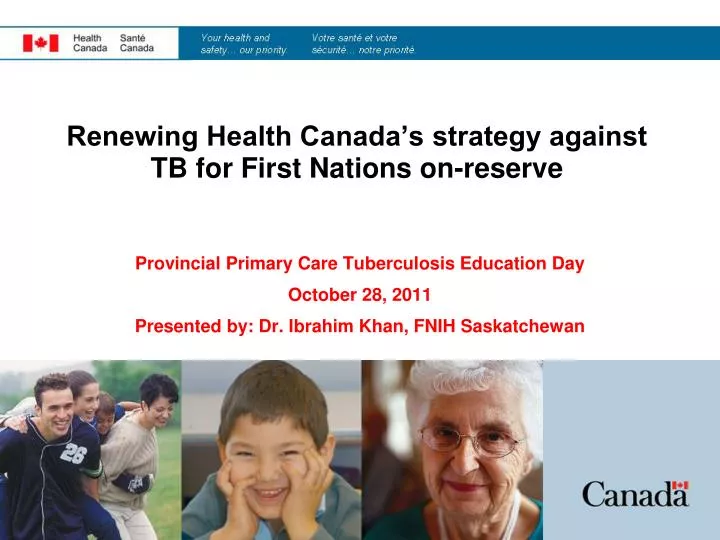 renewing health canada s strategy against tb for first nations on reserve