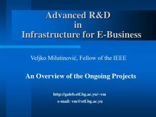Advanced R&amp;D in Infrastructure for E-Business