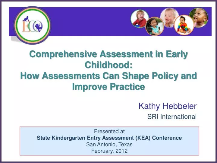 comprehensive assessment in early childhood how assessments can shape policy and improve practice