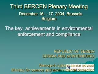 Third BERCEN Plenary Meeting December 16 . - 17 . 2004, Brussels Belgium