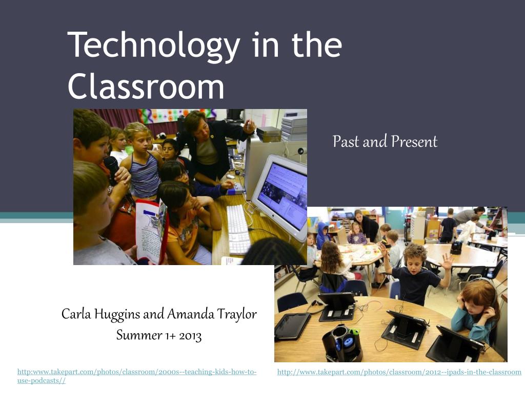 PPT - Technology in the Classroom PowerPoint Presentation, free ...