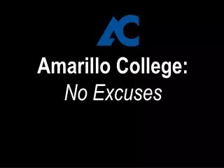 Amarillo College: No Excuses