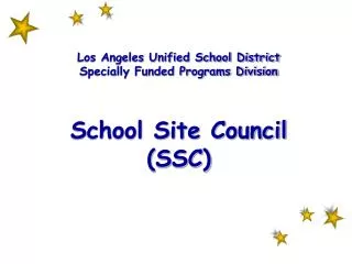 Los Angeles Unified School District Specially Funded Programs Division School Site Council (SSC)