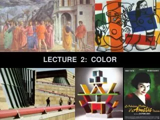 LECTURE 2: COLOR