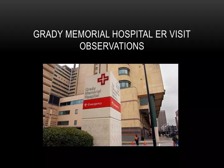 grady memorial hospital er visit observations