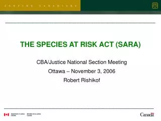 THE SPECIES AT RISK ACT (SARA)