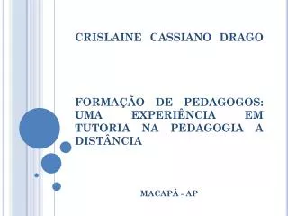 crislaine cassiano drago forma o de pedagogos uma experi ncia em tutoria na pedagogia a dist ncia